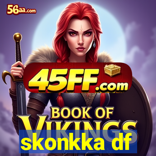 skonkka df